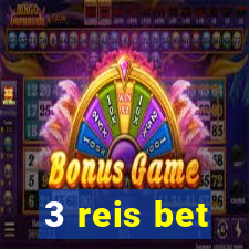 3 reis bet